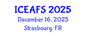 International Conference on Economic and Financial Sciences (ICEAFS) December 16, 2025 - Strasbourg, France