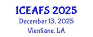 International Conference on Economic and Financial Sciences (ICEAFS) December 13, 2025 - Vientiane, Laos