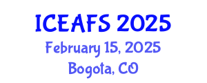 International Conference on Economic and Financial Sciences (ICEAFS) February 15, 2025 - Bogota, Colombia