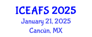 International Conference on Economic and Financial Sciences (ICEAFS) January 21, 2025 - Cancún, Mexico