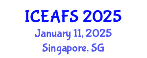 International Conference on Economic and Financial Sciences (ICEAFS) January 11, 2025 - Singapore, Singapore