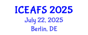 International Conference on Economic and Financial Sciences (ICEAFS) July 22, 2025 - Berlin, Germany