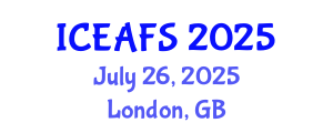 International Conference on Economic and Financial Sciences (ICEAFS) July 26, 2025 - London, United Kingdom