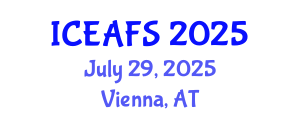 International Conference on Economic and Financial Sciences (ICEAFS) July 29, 2025 - Vienna, Austria