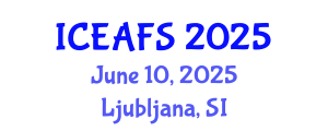 International Conference on Economic and Financial Sciences (ICEAFS) June 10, 2025 - Ljubljana, Slovenia
