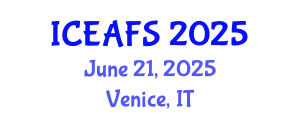 International Conference on Economic and Financial Sciences (ICEAFS) June 21, 2025 - Venice, Italy