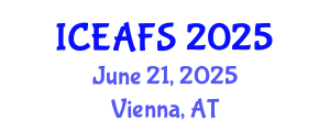 International Conference on Economic and Financial Sciences (ICEAFS) June 21, 2025 - Vienna, Austria