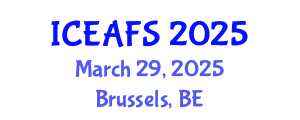 International Conference on Economic and Financial Sciences (ICEAFS) March 29, 2025 - Brussels, Belgium