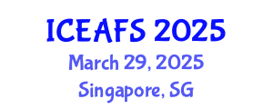 International Conference on Economic and Financial Sciences (ICEAFS) March 29, 2025 - Singapore, Singapore