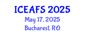 International Conference on Economic and Financial Sciences (ICEAFS) May 17, 2025 - Bucharest, Romania