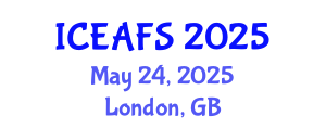 International Conference on Economic and Financial Sciences (ICEAFS) May 24, 2025 - London, United Kingdom