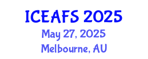 International Conference on Economic and Financial Sciences (ICEAFS) May 27, 2025 - Melbourne, Australia