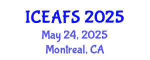 International Conference on Economic and Financial Sciences (ICEAFS) May 24, 2025 - Montreal, Canada