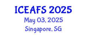International Conference on Economic and Financial Sciences (ICEAFS) May 03, 2025 - Singapore, Singapore