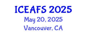 International Conference on Economic and Financial Sciences (ICEAFS) May 20, 2025 - Vancouver, Canada