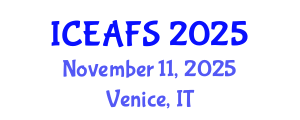 International Conference on Economic and Financial Sciences (ICEAFS) November 11, 2025 - Venice, Italy