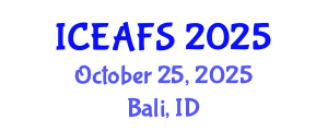 International Conference on Economic and Financial Sciences (ICEAFS) October 25, 2025 - Bali, Indonesia