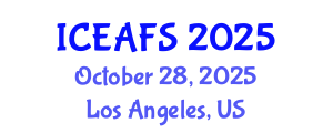 International Conference on Economic and Financial Sciences (ICEAFS) October 28, 2025 - Los Angeles, United States