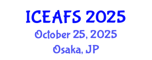International Conference on Economic and Financial Sciences (ICEAFS) October 25, 2025 - Osaka, Japan