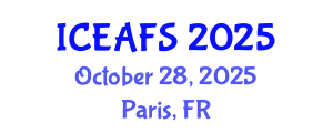 International Conference on Economic and Financial Sciences (ICEAFS) October 28, 2025 - Paris, France