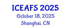 International Conference on Economic and Financial Sciences (ICEAFS) October 18, 2025 - Shanghai, China