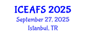 International Conference on Economic and Financial Sciences (ICEAFS) September 27, 2025 - Istanbul, Turkey