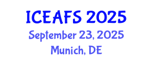 International Conference on Economic and Financial Sciences (ICEAFS) September 23, 2025 - Munich, Germany
