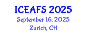International Conference on Economic and Financial Sciences (ICEAFS) September 16, 2025 - Zurich, Switzerland