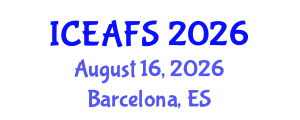 International Conference on Economic and Financial Sciences (ICEAFS) August 16, 2026 - Barcelona, Spain International Conference on Economic and Financial Sciences (ICEAFS) August 16, 2026 - Barcelona, Spain