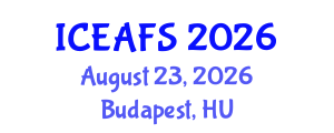 International Conference on Economic and Financial Sciences (ICEAFS) August 23, 2026 - Budapest, Hungary International Conference on Economic and Financial Sciences (ICEAFS) August 23, 2026 - Budapest, Hungary