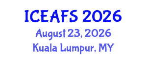 International Conference on Economic and Financial Sciences (ICEAFS) August 23, 2026 - Kuala Lumpur, Malaysia International Conference on Economic and Financial Sciences (ICEAFS) August 23, 2026 - Kuala Lumpur, Malaysia