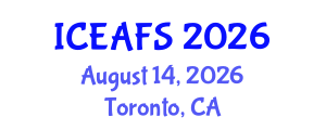 International Conference on Economic and Financial Sciences (ICEAFS) August 14, 2026 - Toronto, Canada International Conference on Economic and Financial Sciences (ICEAFS) August 14, 2026 - Toronto, Canada