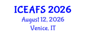 International Conference on Economic and Financial Sciences (ICEAFS) August 12, 2026 - Venice, Italy International Conference on Economic and Financial Sciences (ICEAFS) August 12, 2026 - Venice, Italy