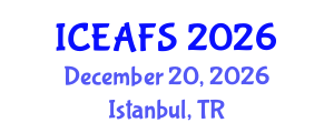 International Conference on Economic and Financial Sciences (ICEAFS) December 20, 2026 - Istanbul, Turkey International Conference on Economic and Financial Sciences (ICEAFS) December 20, 2026 - Istanbul, Turkey