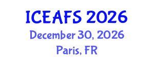 International Conference on Economic and Financial Sciences (ICEAFS) December 30, 2026 - Paris, France International Conference on Economic and Financial Sciences (ICEAFS) December 30, 2026 - Paris, France