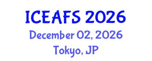 International Conference on Economic and Financial Sciences (ICEAFS) December 02, 2026 - Tokyo, Japan International Conference on Economic and Financial Sciences (ICEAFS) December 02, 2026 - Tokyo, Japan