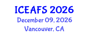 International Conference on Economic and Financial Sciences (ICEAFS) December 09, 2026 - Vancouver, Canada International Conference on Economic and Financial Sciences (ICEAFS) December 09, 2026 - Vancouver, Canada