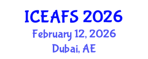 International Conference on Economic and Financial Sciences (ICEAFS) February 12, 2026 - Dubai, United Arab Emirates International Conference on Economic and Financial Sciences (ICEAFS) February 12, 2026 - Dubai, United Arab Emirates