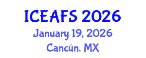 International Conference on Economic and Financial Sciences (ICEAFS) January 19, 2026 - Cancún, Mexico International Conference on Economic and Financial Sciences (ICEAFS) January 19, 2026 - Cancún, Mexico