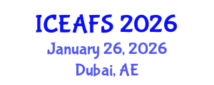 International Conference on Economic and Financial Sciences (ICEAFS) January 26, 2026 - Dubai, United Arab Emirates International Conference on Economic and Financial Sciences (ICEAFS) January 26, 2026 - Dubai, United Arab Emirates