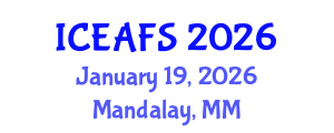 International Conference on Economic and Financial Sciences (ICEAFS) January 19, 2026 - Mandalay, Myanmar International Conference on Economic and Financial Sciences (ICEAFS) January 19, 2026 - Mandalay, Myanmar