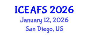 International Conference on Economic and Financial Sciences (ICEAFS) January 12, 2026 - San Diego, United States International Conference on Economic and Financial Sciences (ICEAFS) January 12, 2026 - San Diego, United States