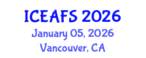 International Conference on Economic and Financial Sciences (ICEAFS) January 05, 2026 - Vancouver, Canada International Conference on Economic and Financial Sciences (ICEAFS) January 05, 2026 - Vancouver, Canada