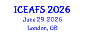 International Conference on Economic and Financial Sciences (ICEAFS) June 29, 2026 - London, United Kingdom International Conference on Economic and Financial Sciences (ICEAFS) June 29, 2026 - London, United Kingdom
