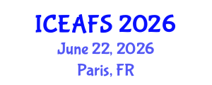 International Conference on Economic and Financial Sciences (ICEAFS) June 22, 2026 - Paris, France International Conference on Economic and Financial Sciences (ICEAFS) June 22, 2026 - Paris, France