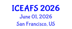 International Conference on Economic and Financial Sciences (ICEAFS) June 01, 2026 - San Francisco, United States International Conference on Economic and Financial Sciences (ICEAFS) June 01, 2026 - San Francisco, United States