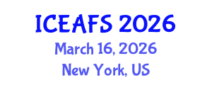 International Conference on Economic and Financial Sciences (ICEAFS) March 16, 2026 - New York, United States International Conference on Economic and Financial Sciences (ICEAFS) March 16, 2026 - New York, United States