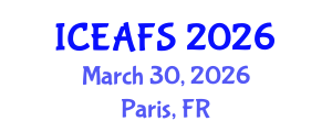 International Conference on Economic and Financial Sciences (ICEAFS) March 30, 2026 - Paris, France International Conference on Economic and Financial Sciences (ICEAFS) March 30, 2026 - Paris, France