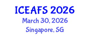 International Conference on Economic and Financial Sciences (ICEAFS) March 30, 2026 - Singapore, Singapore International Conference on Economic and Financial Sciences (ICEAFS) March 30, 2026 - Singapore, Singapore