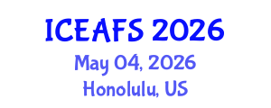 International Conference on Economic and Financial Sciences (ICEAFS) May 04, 2026 - Honolulu, United States International Conference on Economic and Financial Sciences (ICEAFS) May 04, 2026 - Honolulu, United States
